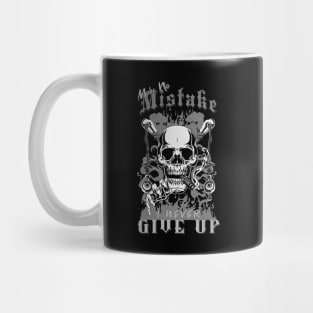 Make No Mistake Never Give Up Inspirational Quote Phrase Text Mug